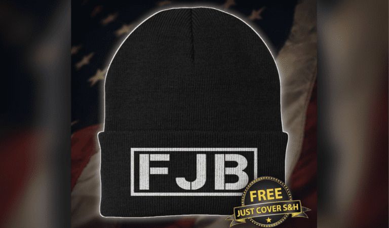 FJB: Grab Your FREE “F🇺🇸CK Joe Biden” Hat or Beanie!