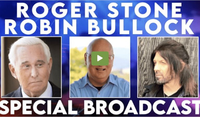 SPECIAL BROADCAST: ElijahStreams With Robin Bullock and Roger Stone!