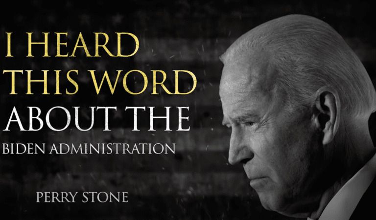 Perry Stone: “I Heard This Word About The Biden Regime…”